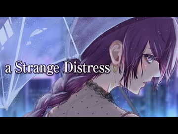 「a Strange Distress / Yui Kamui」cover by みしまあい  / 歌ってみた