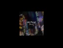 天蛇 - 1st E.P「At First」クロスフェード　Amaxia - At First cross fade