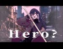 Hero? / Vo.可不