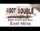 【実況】#001：ルートダブル -Before Crime * After Days- 初見実況プレイ【√After】