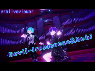 【vrmliveviewer】うちの子達踊らせてみた（Devil- Ironmouse & Bubi）