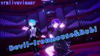 【vrmliveviewer】うちの子達踊らせてみた（Devil- Ironmouse & Bubi）