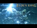 【ELDEN RING】感動の再開【Part11】