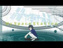 マイスペースステーション / 初音ミク