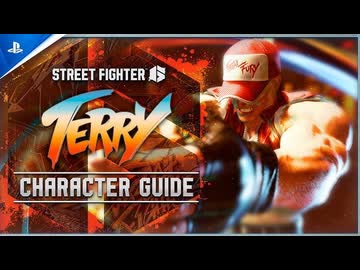 【スト6】餓狼伝説『テリー・ボガード（Terry）』キャラクターガイド『ストリートファイター6』【ストⅥ】
