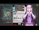 [The Outlast Trials]カウントダウンPart1　迫りくる時間の終わり　解剖を阻止する編[Voiceroid実況プレイ]