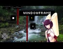 【ボイスロイド実況】ウィンドウ操作がカギ!? 革新的パズルゲーム『Windowframe』をプレイ＋RTA Any%【Windowframe】