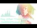 【永吉昴生誕祭】Day After “Yesterday”  Ambient house mix【アイマスRemix】