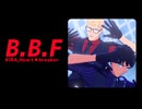 【MMDダン飯】B.B.F【ライオス＆カブルー】