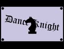 Dance Knight/ジョーカーP feat.初音ミク