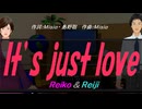 【Reiko＆Reiji】Ｉｔ’ｓ ｊｕｓｔ ｌｏｖｅ【カバー曲】
