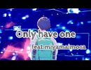 Only have one feat.宮舞モカ