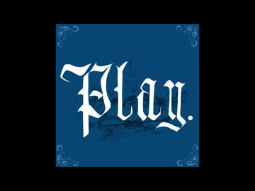 【歌ってみた】【非公式二次創作】Play.(たくしP)【あきぼんぼ】