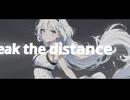 Break the Distance / 宮舞モカ 【オリジナル曲】