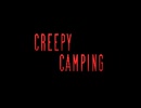 【CREEPY CAMPING_#2】怪物の出る森でソロキャンプをするゲーム
