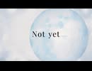 Not yet