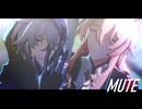 【崩スタMMD】「MUTE」【モゼ/椒丘】