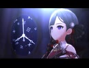 【デレステMV】Clock Hands