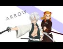 【鬼滅のMMD】ARROW【不死川実弥・煉獄杏寿郎】