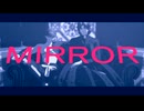 【Fate/MMD】村正とラス峰でMIRROR