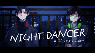 NIGHT DANCER 歌ってみた 【T4ka×ミギニぴぃ】