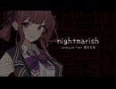 nightmarish / conecojob feat. 夏色花梨