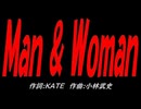 Ｍａｎ ＆ Ｗｏｍａｎ