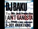 【DJ BAKU】B-Boy Awakening ｆeat.Freez (El Nino)【HIP HOP】