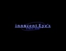 [ユニゾンシフト]Innocent Eye's demo（ムービー版）
