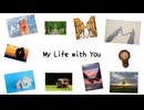 My Life with You