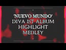 DIVA 1st Album 'Nuevo Mundo' HIGHLIGHT MEDLEY