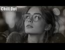 Chill Out Music - リラックスと集中のために　作業/勉強用 #relaxingmusic #StudyMusic #lofibeats