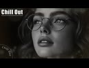 Chill Out Music - リラックスと集中のために　作業/勉強用 #relaxingmusic #StudyMusic #lofibeats