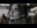 Chill Out Music - リラックスと集中のために　作業/勉強用 #relaxingmusic #StudyMusic #lofibeats