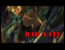 BAD A FLY / 初音ミク オリジナル曲