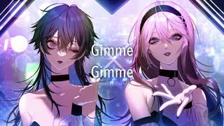 Gimme×Gimme / 歌ってみた