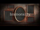 【巡音ルカ】Immorality【オリジナル曲・PV付】