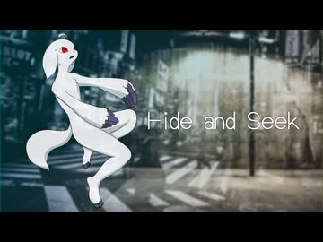 Hide and Seek / アマクサナナシ  - Hide and Seek / AmakusaNanashi