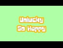 【GUMI】Unlucky So Happy【オリジナル曲/雪松音楽隊】