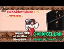 ♪ Brooklet Slosh 1.5 ―せせらぎ―