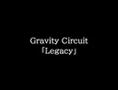 【知る人ぞ知るゲーム名曲】Gravity Circuit - Legacy