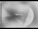 nemesis / 知声【オリジナル曲】