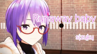 【MMD】runaway baby【結月ゆかり_雫】【リップ・カメラモーション配布】