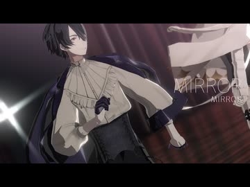 【にじさんじMMD】MIRROR【加賀美ハヤト/夢追翔】