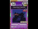 【譜面確認用】 Haunted Dance MASTER 【オンゲキ外部出力】