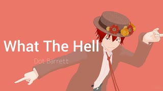 【MMDマッシュル】What The Hell