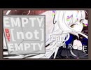 【MV】empty, but [NOT] empty / feat.夢ノ結唱 ROSE【夢ノ結唱投稿祭2024】
