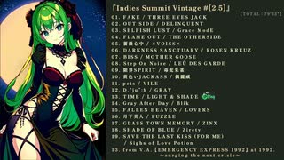 ★Indies Summit Vintage #[2.5]★【TOTAL : 79'32"】 完全版