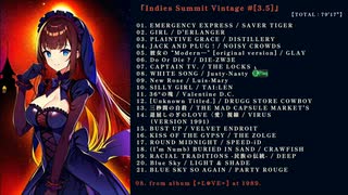 ★Indies Summit Vintage #[3.5]★ 【TOTAL : 79'17"】 完全版