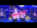 【MMD刀剣乱舞】　MIRROR　【小狐丸 白・黒】【2024年ＭＭＤ秋祭り】